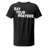 SAY YOUR PRAYERS TEE